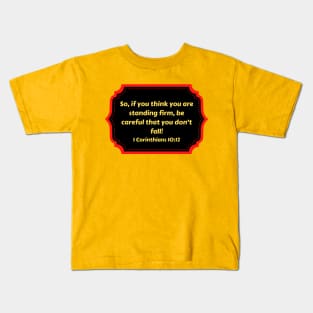 Bible Verse 1 Corinthians 10:12 Kids T-Shirt